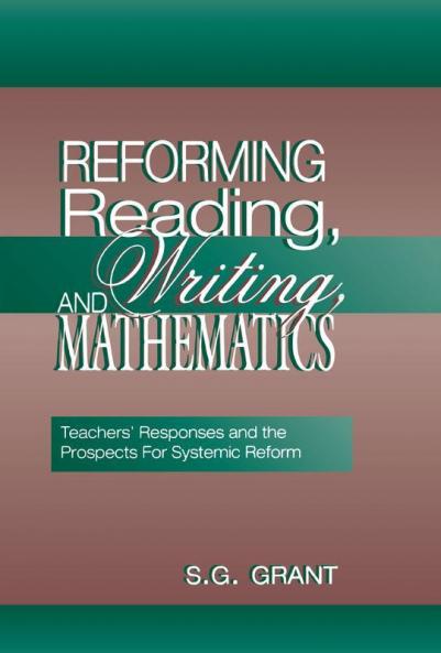 Reforming Reading Writing and Mathematics