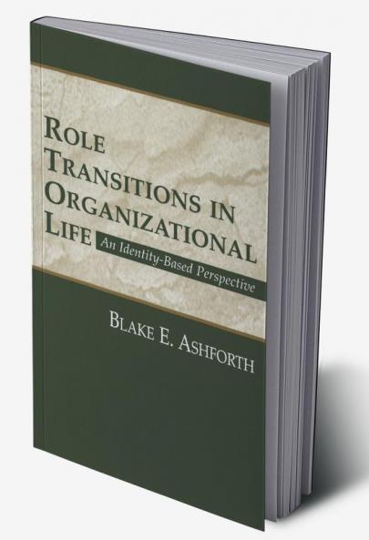Role Transitions in Organizational Life
