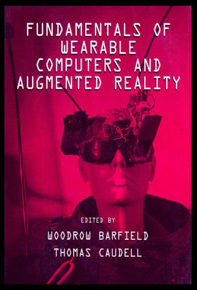 Fundamentals of Wearable Computers and Augmented Reality