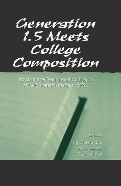 Generation 1.5 Meets College Composition