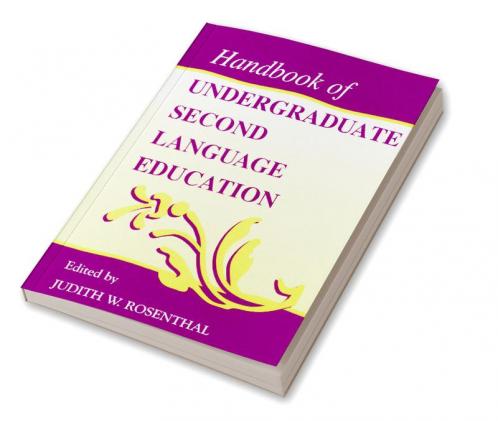 Handbook of Undergraduate Second Language Education
