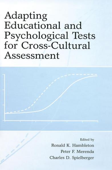 Adapting Educational and Psychological Tests for Cross-Cultural Assessment