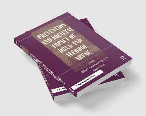 Prevention and Societal Impact of Drug and Alcohol Abuse