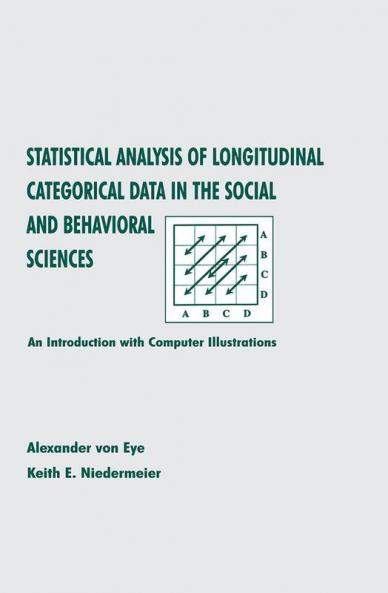 Statistical Analysis of Longitudinal Categorical Data in the Social and Behavioral Sciences