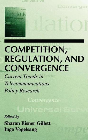 Competition Regulation and Convergence