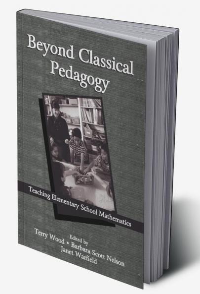Beyond Classical Pedagogy