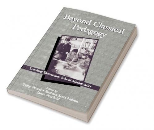 Beyond Classical Pedagogy