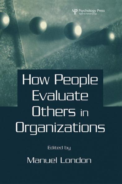 How People Evaluate Others in Organizations