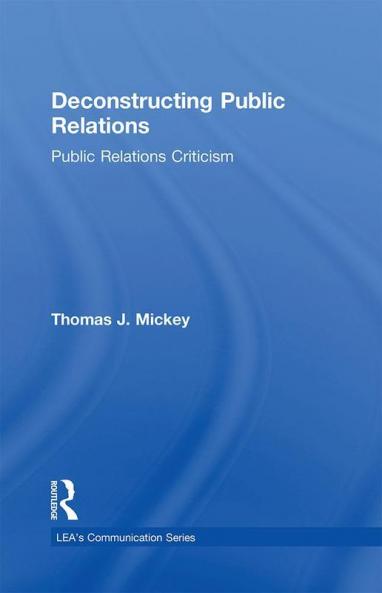 Deconstructing Public Relations