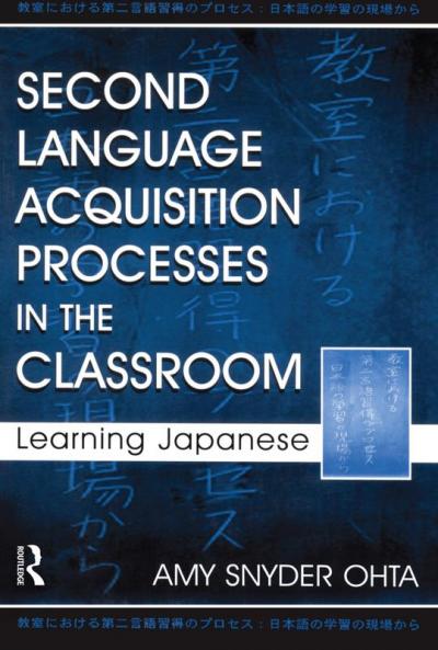 Second Language Acquisition Processes in the Classroom