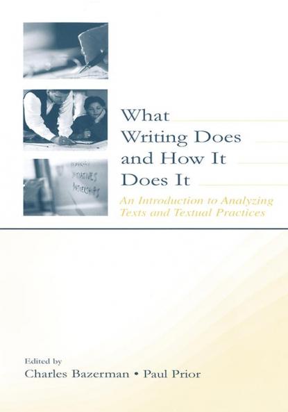 What Writing Does and How It Does It