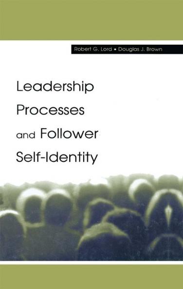 Leadership Processes and Follower Self-identity