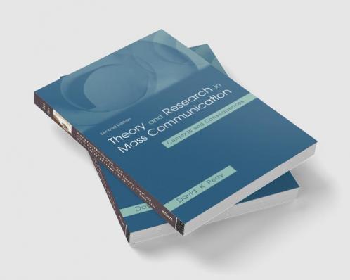 Theory and Research in Mass Communication