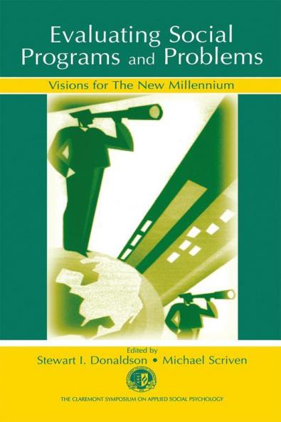 Evaluating Social Programs and Problems