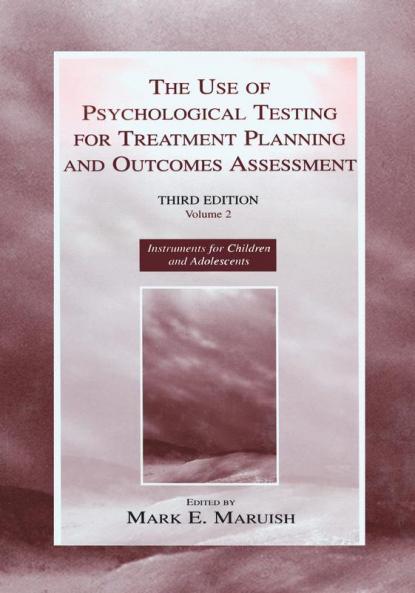 Use of Psychological Testing for Treatment Planning and Outcomes Assessment