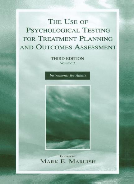 Use of Psychological Testing for Treatment Planning and Outcomes Assessment