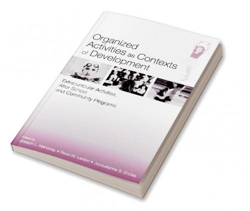 Organized Activities As Contexts of Development