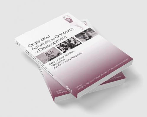 Organized Activities As Contexts of Development