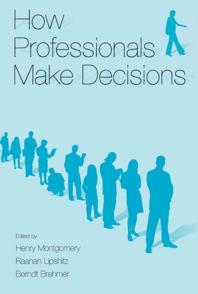 How Professionals Make Decisions