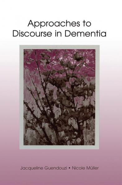 Approaches to Discourse in Dementia