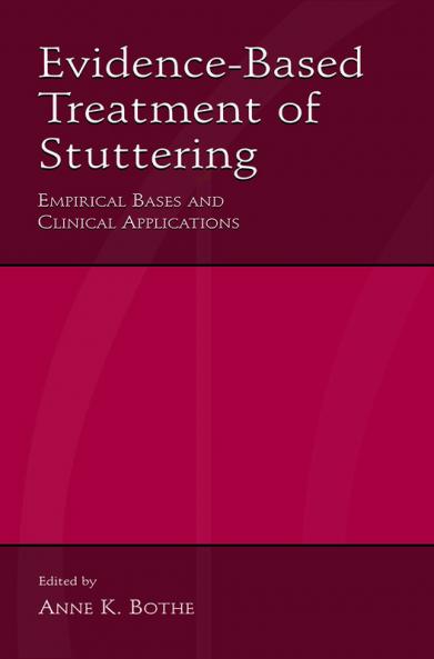 Evidence-Based Treatment of Stuttering
