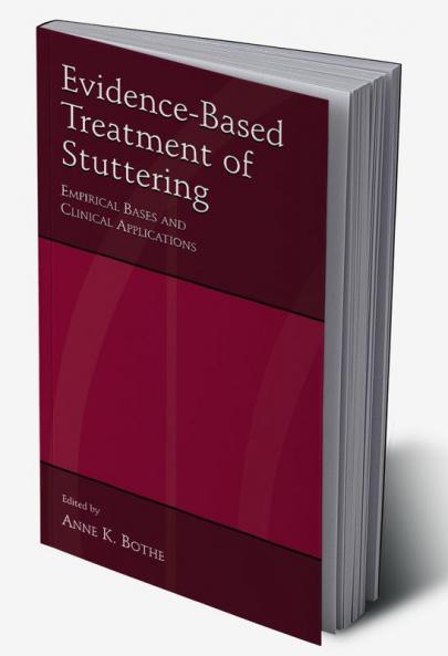 Evidence-Based Treatment of Stuttering