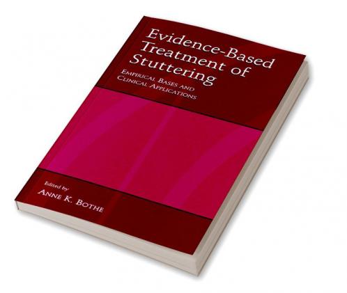 Evidence-Based Treatment of Stuttering