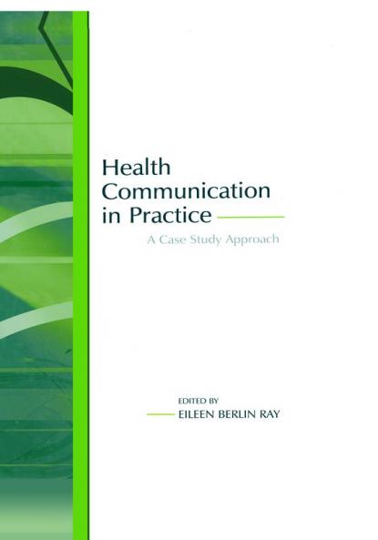 Health Communication in Practice