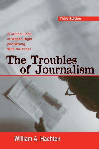 Troubles of Journalism