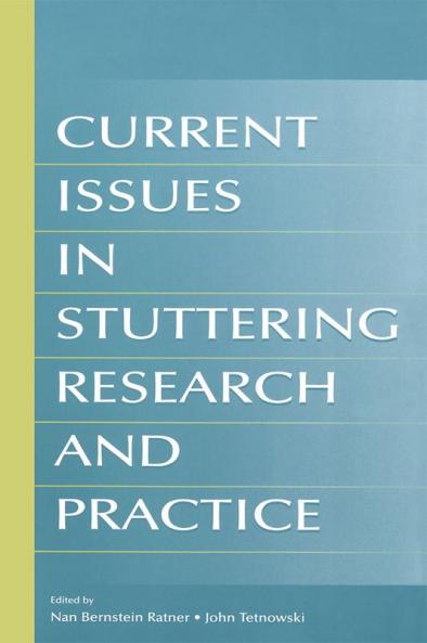 Current Issues in Stuttering Research and Practice