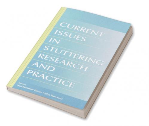 Current Issues in Stuttering Research and Practice