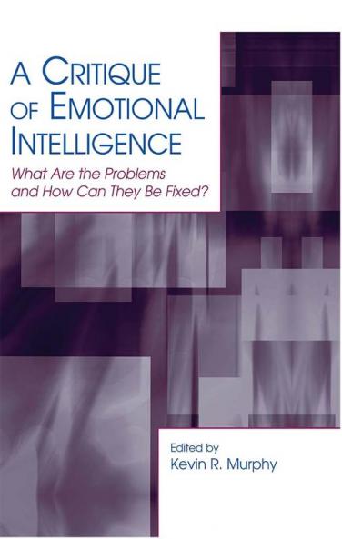 Critique of Emotional Intelligence