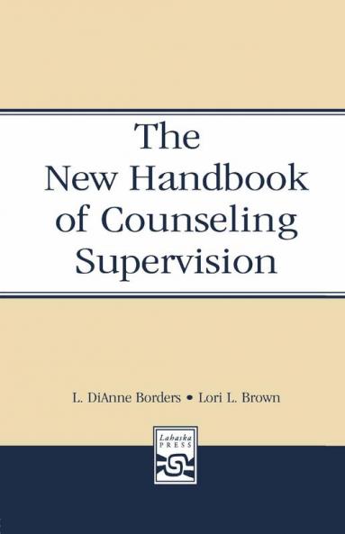 New Handbook of Counseling Supervision