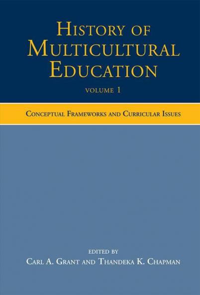 History of Multicultural Education Volume 1