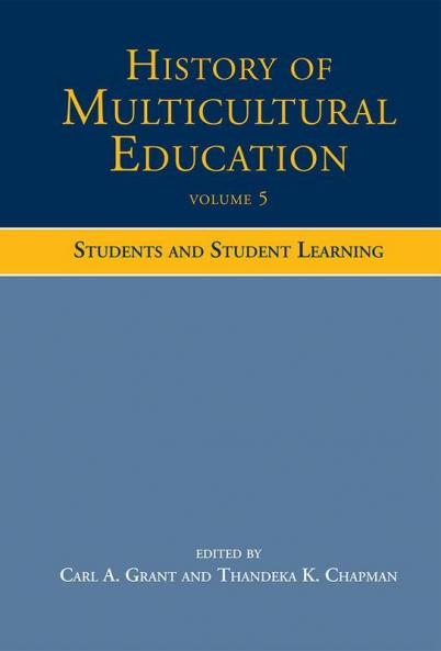 History of Multicultural Education Volume 5