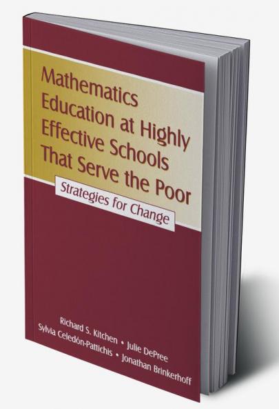 Mathematics Education at Highly Effective Schools That Serve the Poor