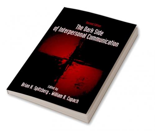 Dark Side of Interpersonal Communication