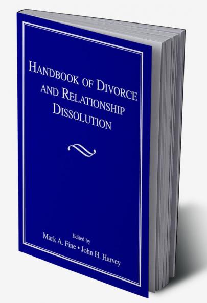 Handbook of Divorce and Relationship Dissolution