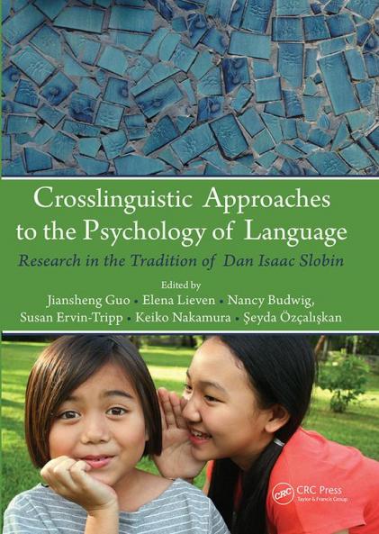Crosslinguistic Approaches to the Psychology of Language