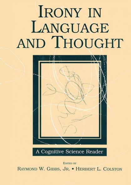 Irony in Language and Thought