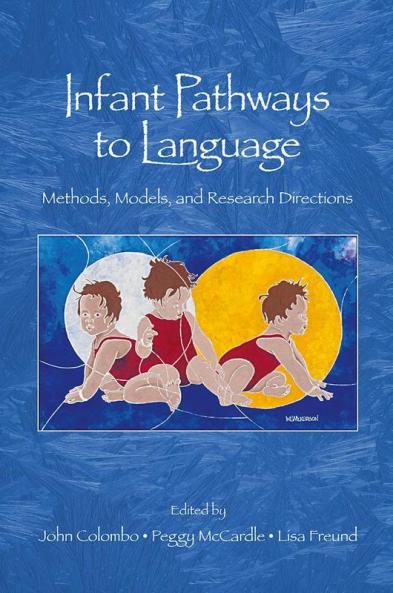 Infant Pathways to Language