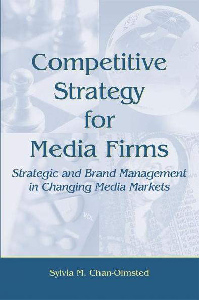Competitive Strategy for Media Firms