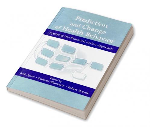 Prediction and Change of Health Behavior