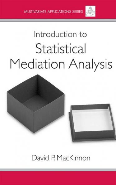 Introduction to Statistical Mediation Analysis