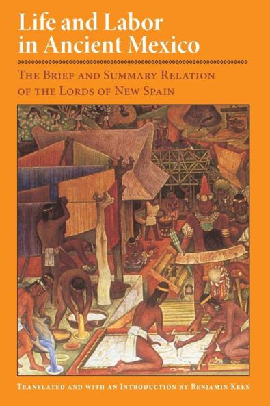 Life and Labor in Ancient Mexico