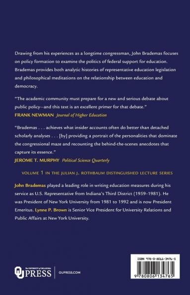 The Politics of Education: Conflict and Consensus on Capitol Hill: 1 (The Julian J. Rothbaum Distinguished Lecture Series)