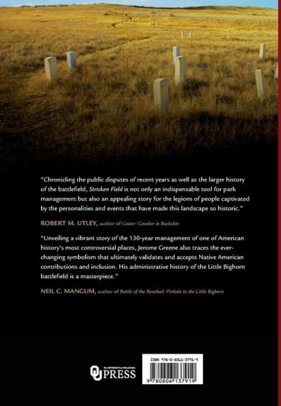 Stricken Field: The Little Bighorn since 1876
