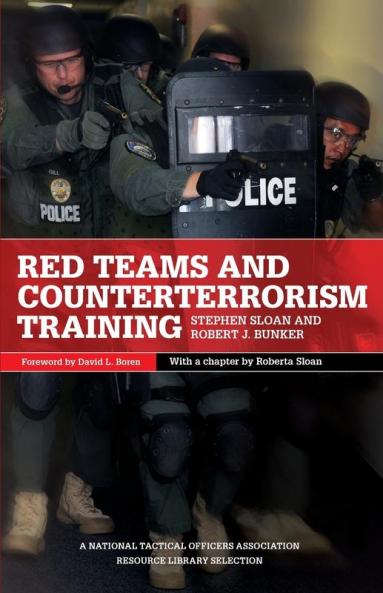 Red Teams and Counterterrorism Training: 7 (International and Security Affairs Series)