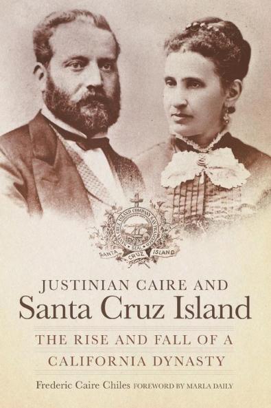 Justinian Caire and the Santa Cruz Island