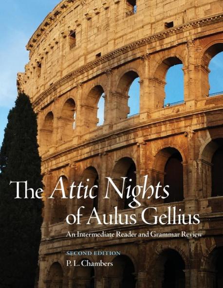 The Attic Nights of Aulus Gellius Second Edition